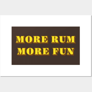 More Rum More Fun Posters and Art